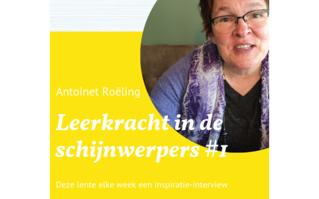 Leerkracht in de schijnwerpers #1